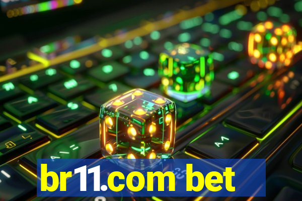 br11.com bet